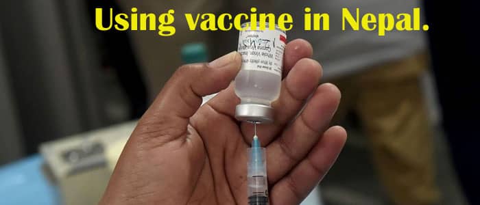 Using vaccine in Nepal.